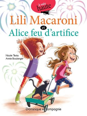cover image of Lili Macaroni et Alice feu d'artifice